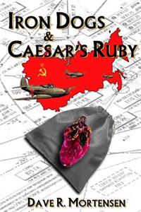 Iron Dogs & Caesar's Ruby