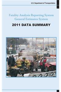 Fatality Analysis Reporting System & General Estimates System