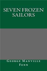 Seven Frozen Sailors