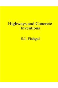 Highways and Concrete Inventions