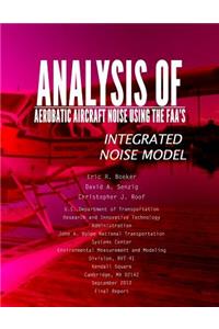 Analysis of Aerobatic Aircraft Noise Using the FAA's Integrated Noise Model
