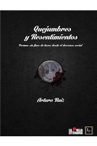 Quejumbres y Resentimientos: Poemas sin fines de lucro desde el descenso social