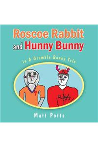 Roscoe Rabbit and Hunny Bunny