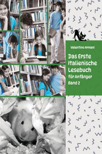 Erste Italienische Lesebuch für Anfänger, Band 2