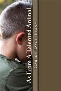 As From A Talented Animal