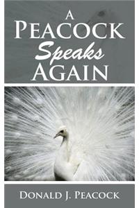 A Peacock Speaks Again