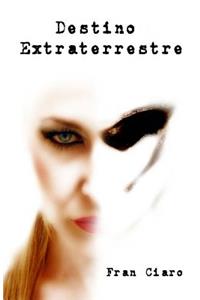 Destino Extraterrestre