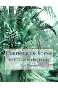 Unrivaled & Poems