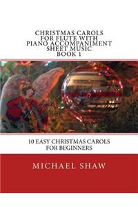 Christmas Carols For Flute With Piano Accompaniment Sheet Music Book 1