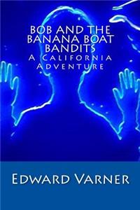 Bob and the Banana Boat Bandits