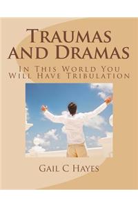 Traumas and Dramas