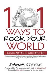 101 Ways to Rock Your World