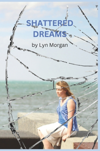 Shattered Dreams