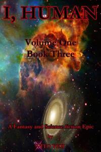 I, Human: Volume One, Book Three