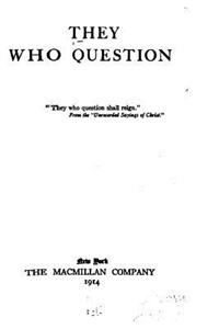 They who Question