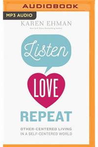 Listen. Love. Repeat.