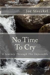 No Time To Cry
