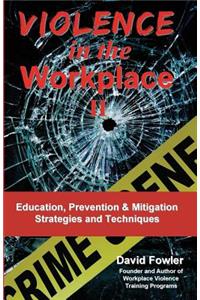 Violence in the Workplace II