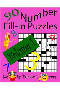 Number Fill-In Puzzles, Volume 1, 90 Puzzles
