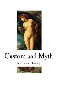 Custom and Myth