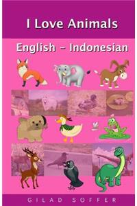 I Love Animals English - Indonesian