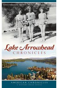 Lake Arrowhead Chronicles