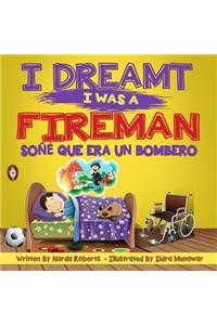 I Dreamt I Was A Fireman