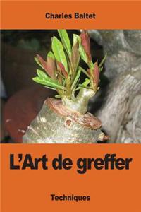 L'Art de greffer