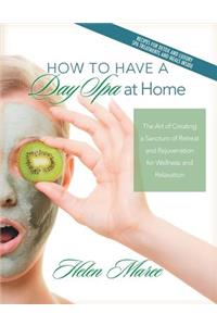 How to Have a Day Spa at Home