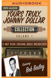 Yours Truly, Johnny Dollar, Collection 1