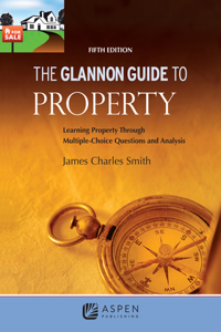 Glannon Guide to Property 5e