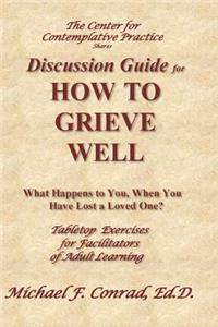 How to Grieve Well