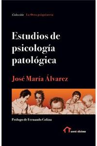 Estudios de psicología patológica