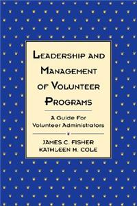 Leadership and Management of Volunteer Programs