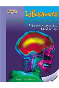 Lifesavers: Discoveries in Medicine