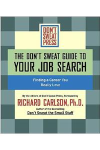 The Don't Sweat Guide to Your Job Search