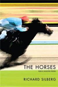 The Horses: New & Selected Poems
