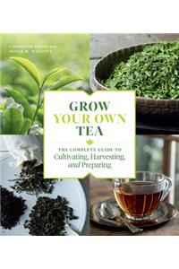 Grow Your Own Tea