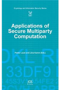 Applications of Secure Multiparty Computation