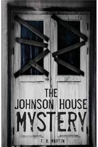 Johnson House Mystery