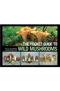 The Pocket Guide to Wild Mushrooms