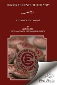 Junior Topics Outlined 1901