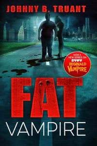 Fat Vampire (Fat Vampire Book 1)