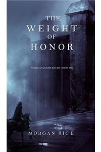 Weight of Honor (Kings and Sorcerers--Book 3)