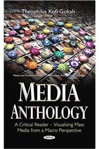 Media Anthology -- A Critical Reader
