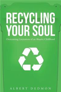 Recycling Your Soul