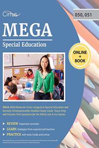 MEGA Mild/Moderate Cross Categorical Special Education and Severely Developmentally Disabled Study Guide