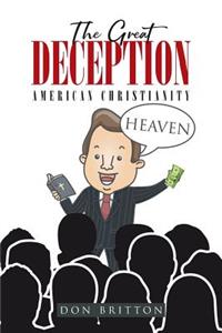 The Great Deception American Christianity