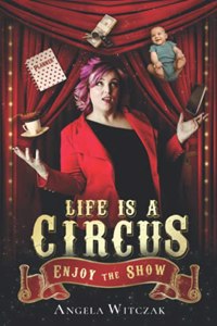 Life is a Circus