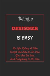 Being A Designer Is Easy